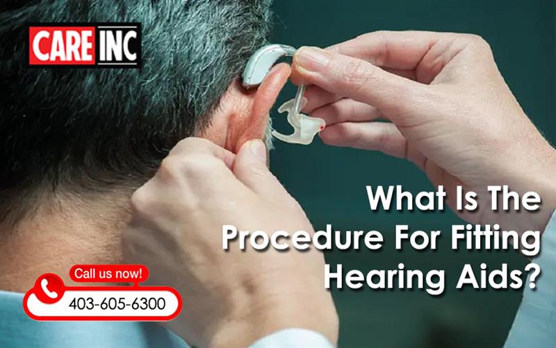 What Is The Procedure For Fitting Hearing Aids?